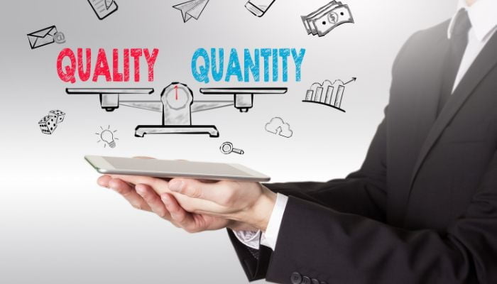 Focus On Quantity, Not Quality