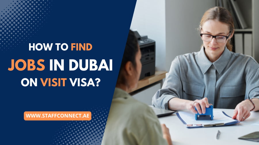 How To Find Jobs in Dubai On Visit Visa