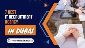 7 Best IT Recruitment Agency in Dubai