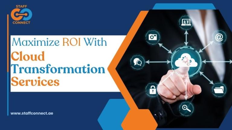 Maximize ROI With Cloud Transformation Services