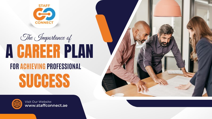 The Importance Of A Career Plan For Achieving Professional Success