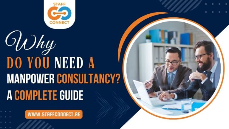 Why Do You Need a Manpower Consultancy? A Complete Guide