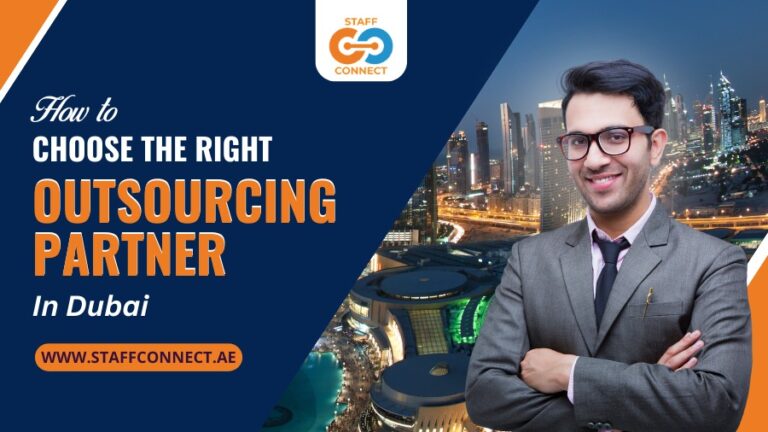 How To Choose The Right Outsourcing Partner in Dubai