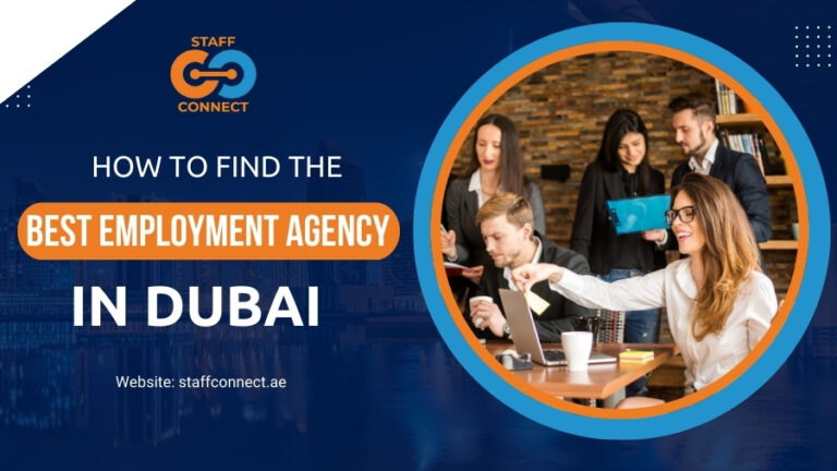 How to Find the Best Employment Agency in Dubai