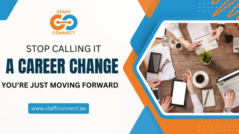 Stop Calling It a Career Change—You’re Just Moving Forward