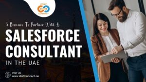5 Reasons To Partner With A Salesforce Consultant In The UAE