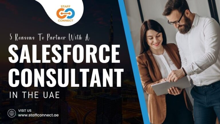 5 Reasons To Partner With A Salesforce Consultant In The UAE