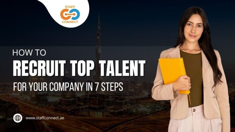 How To Recruit Top Talent For Your Company In 7 Steps