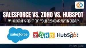 Salesforce vs. Zoho vs. HubSpot Which CRM Is Right For Your B2B Company In Dubai