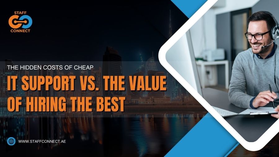 The Hidden Costs Of Cheap IT Support Vs. The Value Of Hiring The Best