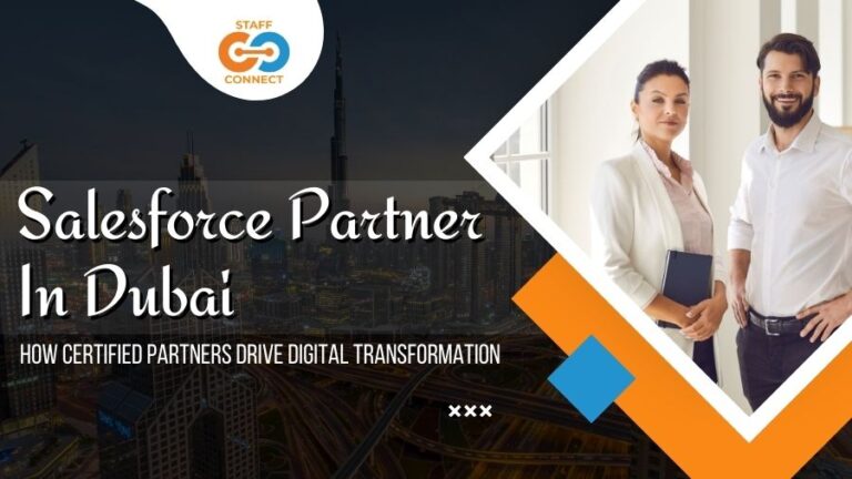 Salesforce Partner In Dubai – How Certified Partners Drive Digital Transformation