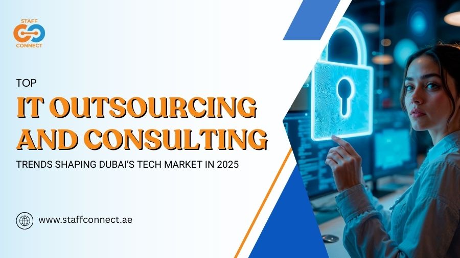 Top IT Outsourcing and Consulting Trends Shaping Dubai’s Tech Market in 2025
