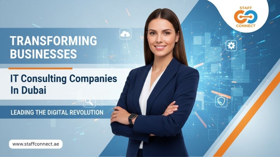 IT Consulting Companies In Dubai Leading Digital Revolution