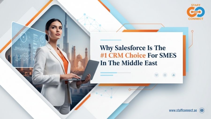 Why Salesforce Is The #1 CRM Choice For SMEs In The Middle East