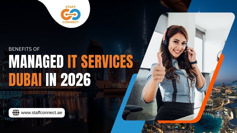 Benefits Of Managed IT Services Dubai In 2026
