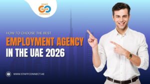 How To Choose The Best Employment Agency In The UAE 2026