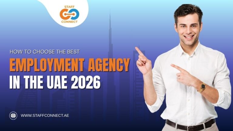 How To Choose The Best Employment Agency In The UAE 2026