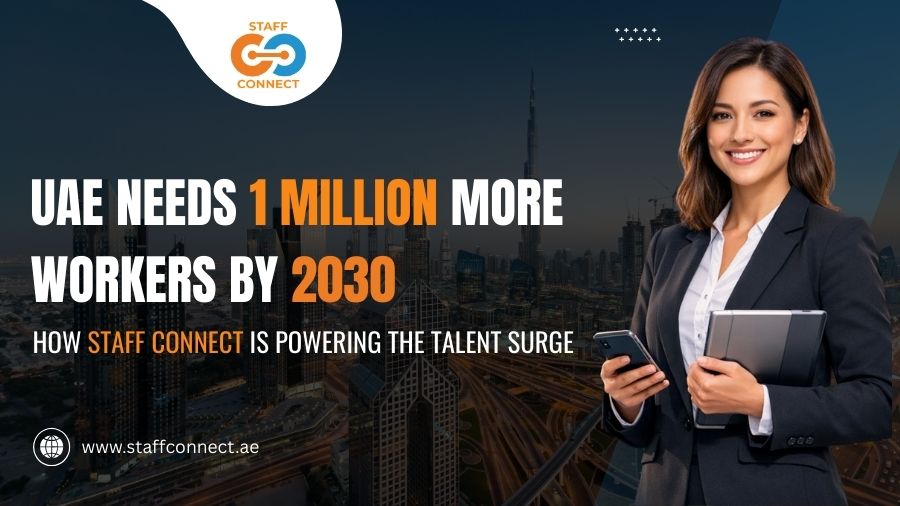 UAE Needs 1 Million More Workers By 2030
