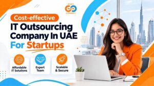 Cost-effective IT Outsourcing Company In UAE For Startups