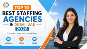 Top 10 Best Staffing Agencies In Dubai, UAE 2026
