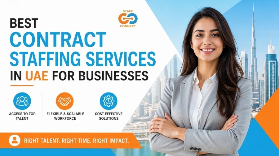 Best Contract Staffing Services In UAE For Businesses