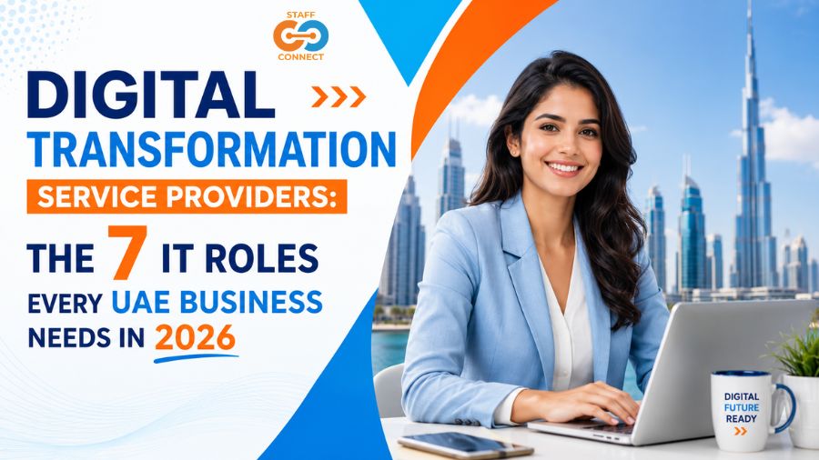 Digital Transformation Service Providers The 7 IT Roles Every UAE Business Needs In 2026
