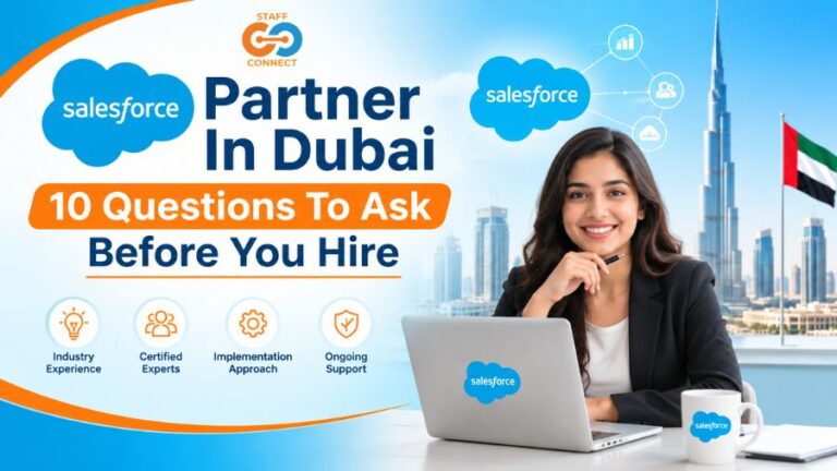 Salesforce Partner In Dubai – 10 Questions To Ask Before You Hire