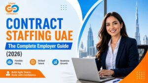 Contract Staffing UAE The Complete Employer Guide (2026)